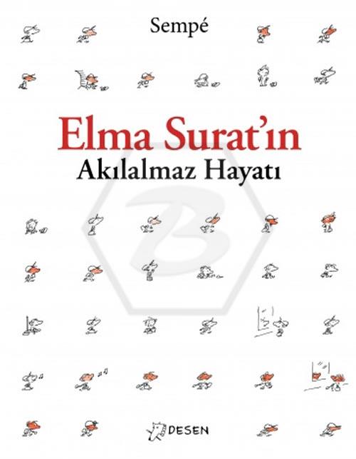 Elma Suratın Akılalmaz Hayatı