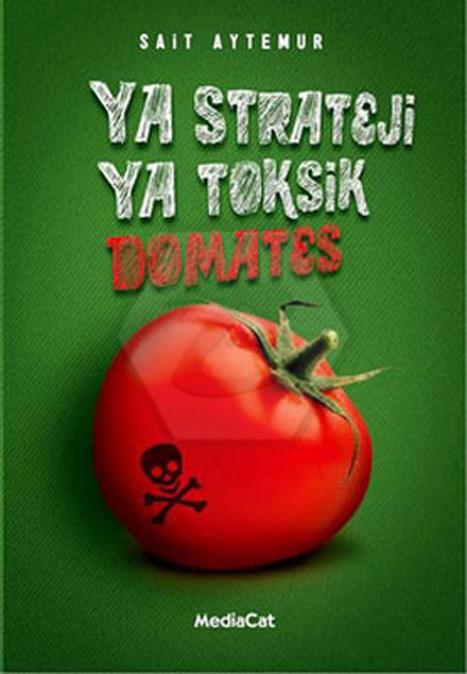Ya Strateji Ya Toksik Domates