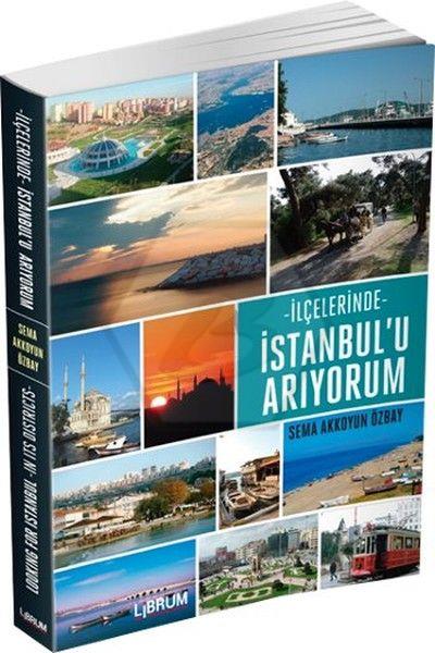 İlçelerin De İstanbulU Arıyorum