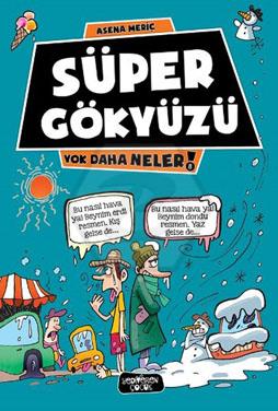 Yok Daha Neler/Süper Gökyüzü