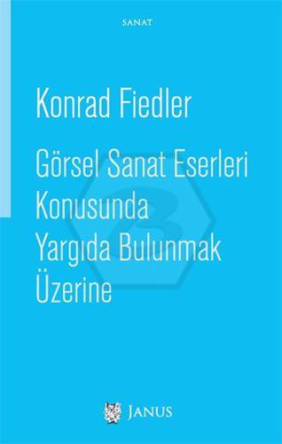 Görsel Sanat Eserleri Konusunda Yargıda Bulunmak Üzerine