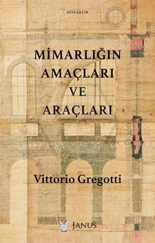 Mimarlığın Amaçları ve Araçları