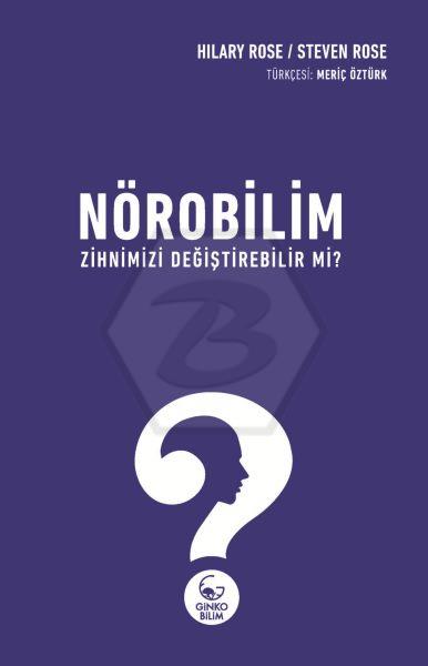 Nörobilim Zihnimizi Değiştirebilir Mi?