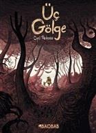 Üç Gölge