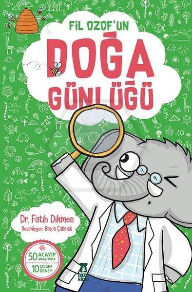 Fil Ozof’un Doğa Günlüğü 