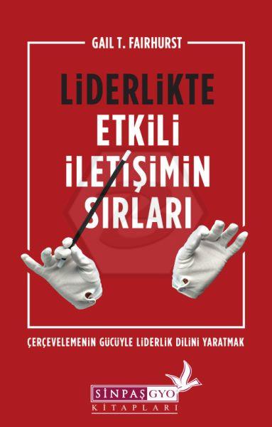 Liderlikte Etkili İletişimin Sırları
