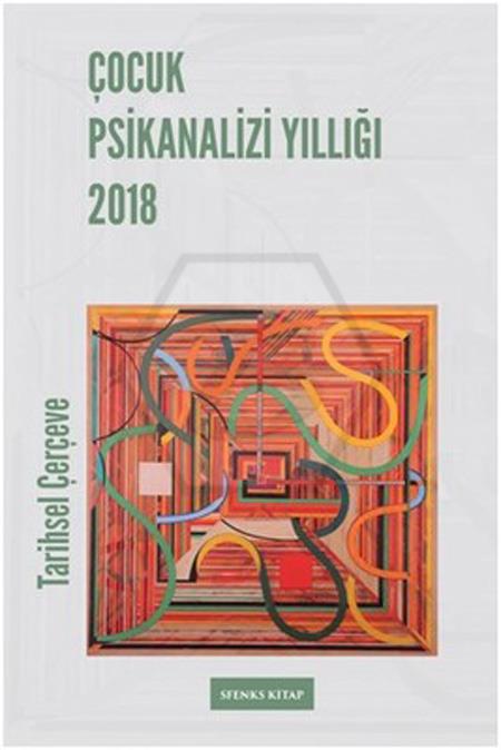 Çocuk Psikanalizi Yıllığı 2018