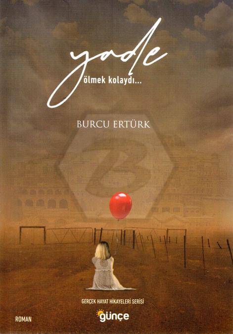 Yade: Ölmek Kolaydı