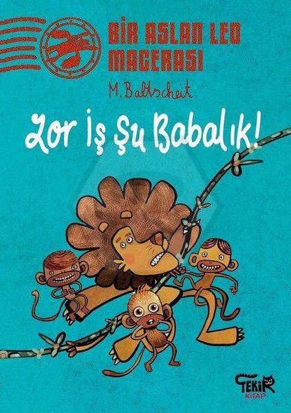 Zor İş Şu Babalık - Bir Aslan Leo Macerası