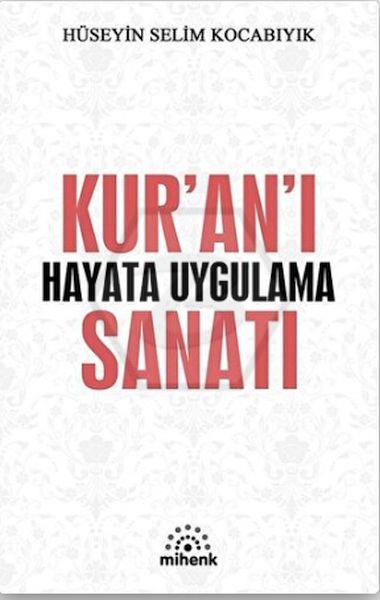 Kuranı Hayata Uygulama Sanatı
