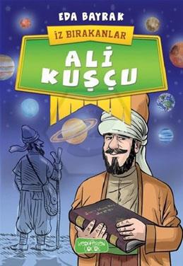 İz Bırakanlar - Ali Kuşçu 