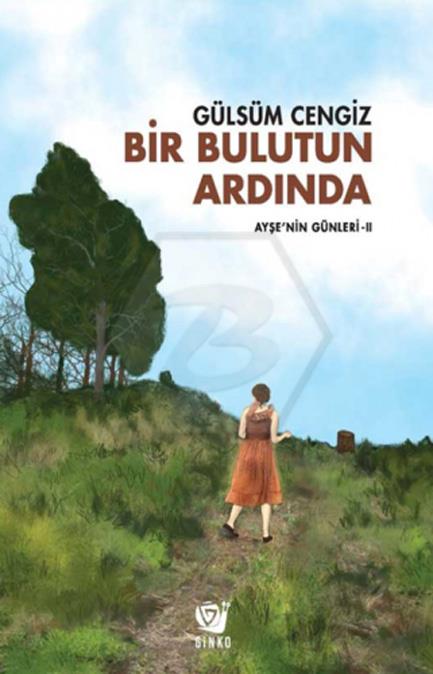 Bir Bulutun Ardında - AyşeNin Günleri 2