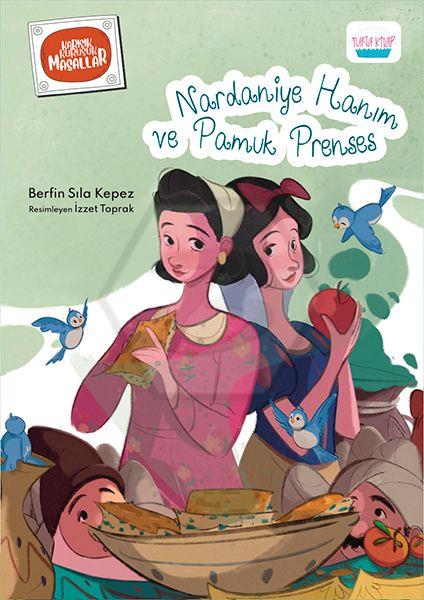 Nardaniye Hanım Ve Pamuk Prenses