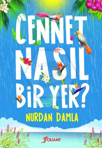 Cennet Nasıl Bir Yer