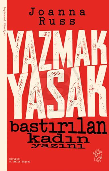 Yazmak Yasak - Bastırılan Kadın Yazını