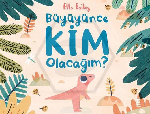 Büyüyünce Kim Olacağım?