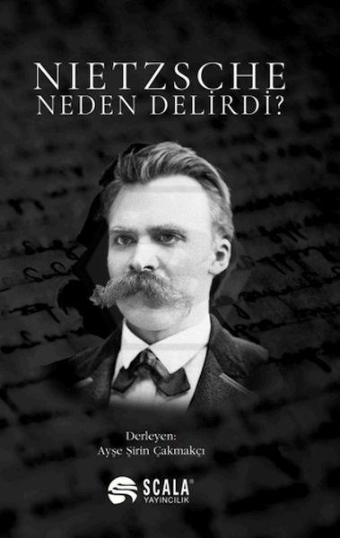 Nietzsche Neden Delirdi