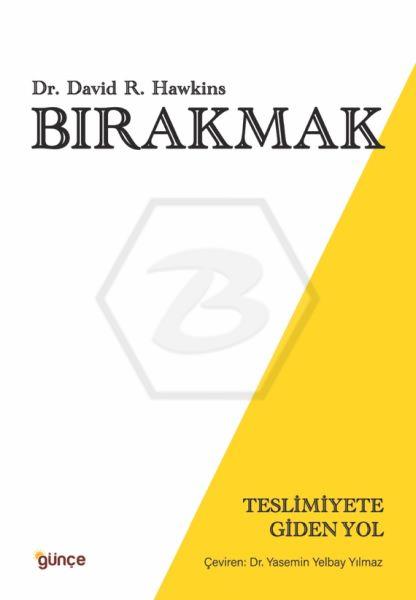 Bırakmak Teslimiyete Giden Yol