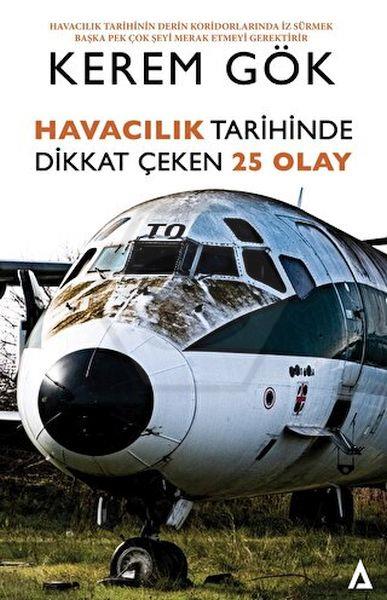 Havacılık Tarihinde Dikkat Çeken 25 Olay