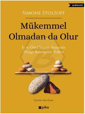 Mükemmel Olmadan da Olur