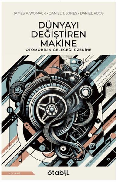 Dünyayı Değiştiren Makine - Otomobilin Geleceği Üzerine
