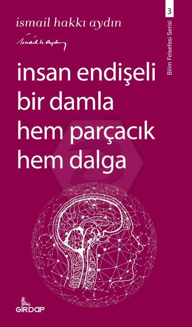 İnsan Endişeli Bir Damla Hem Parçacık Hem Dalga