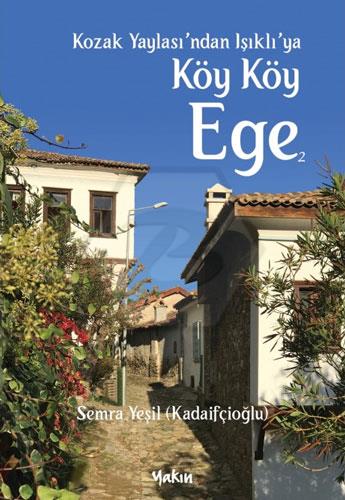 Kozak Yaylasından Işıklıya Köy Köy Ege 2