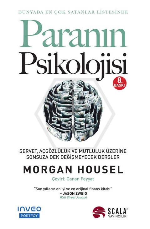 Paranın Psikolojisi;Servet, Açgözlülük ve Mutluluk Üzerine Sonsuza Dek Değişmeyecek Dersler