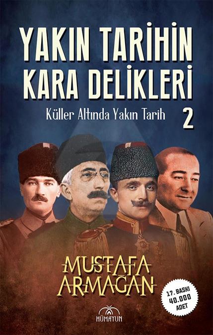 Yakın Tarihin Kara Delikleri -Küller Altında Yakın Tarih-2-
