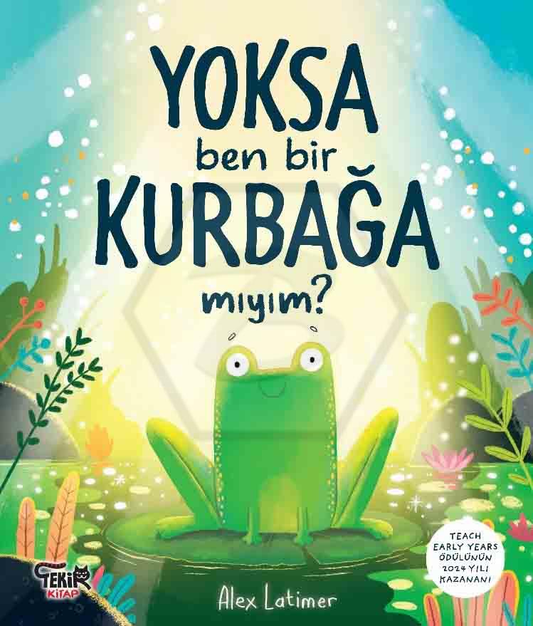 Yoksa Ben Bir Kurbağa Mıyım?