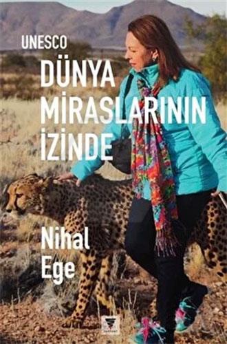 UNESCO - Dünya Miraslarının İzinde