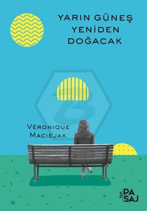 Yarın Güneş Yeniden Doğacak