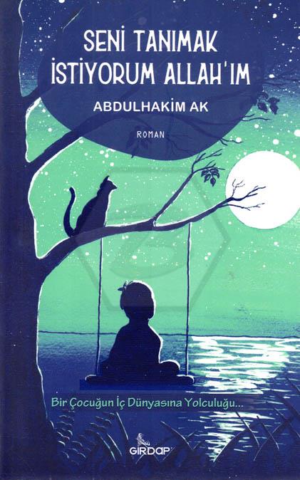 Seni Tanımak İstiyorum Allah ım