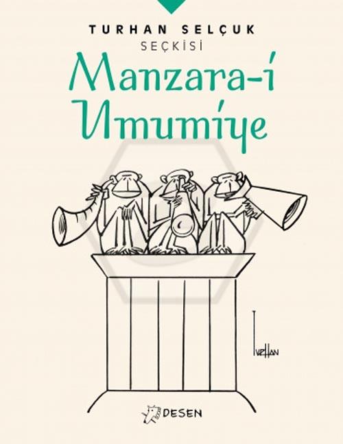 Manzara-i Umumiye - Turhan Selçuk Seçkisi