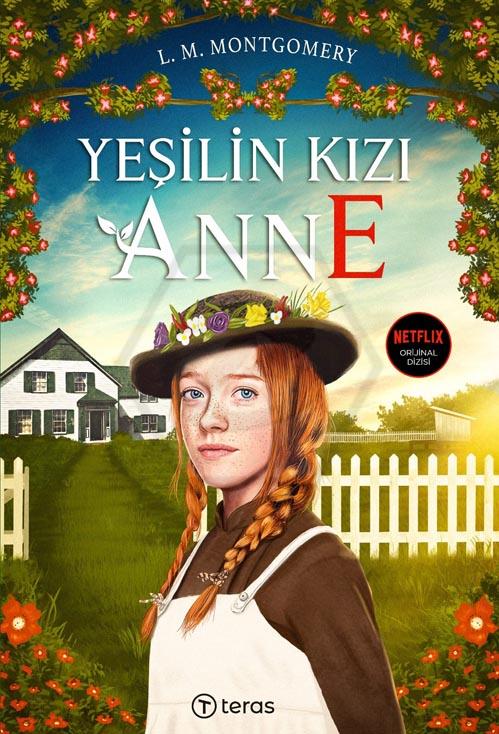 Yeşilin Kızı Anne (Ciltli - Lenticular Poster Hediyeli)