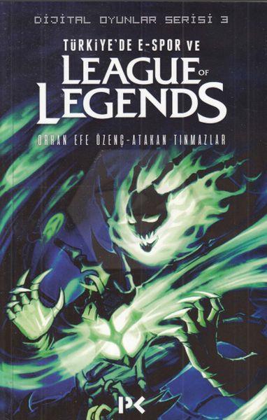 Dijital Oyunlar Serisi-3 / Türkiyede E-Spor ve League Of Legends