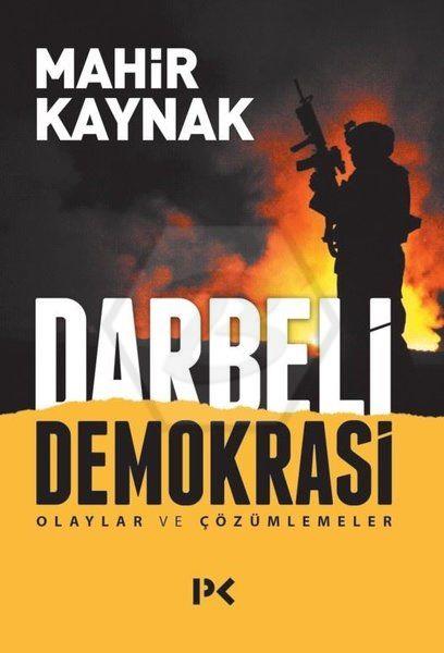 Darbeli Demokrasi Olaylar Ve Çözümler