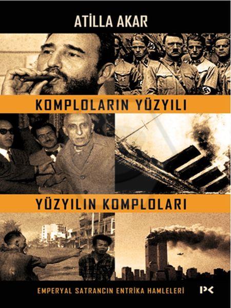 Komploların Yüzyılı Yüzyılın Komploları