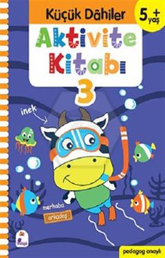 Küçük Dahiler-Aktivite Kitabı-3 (5+ Yaş)