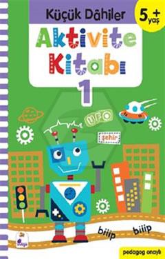 Küçük Dahiler-Aktivite Kitabı-1 (5+ Yaş)
