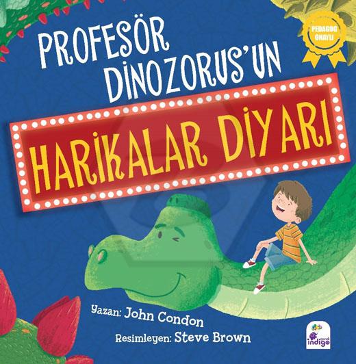 Profesör Dinozorus’un Harikalar Diyarı