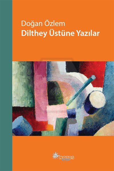 Dilthey Üstüne Yazılar