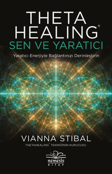 Theta Healing Sen ve Yaratıcı