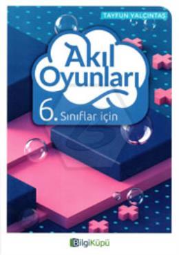 6.Sınıflar İçin Akıl Oyunları