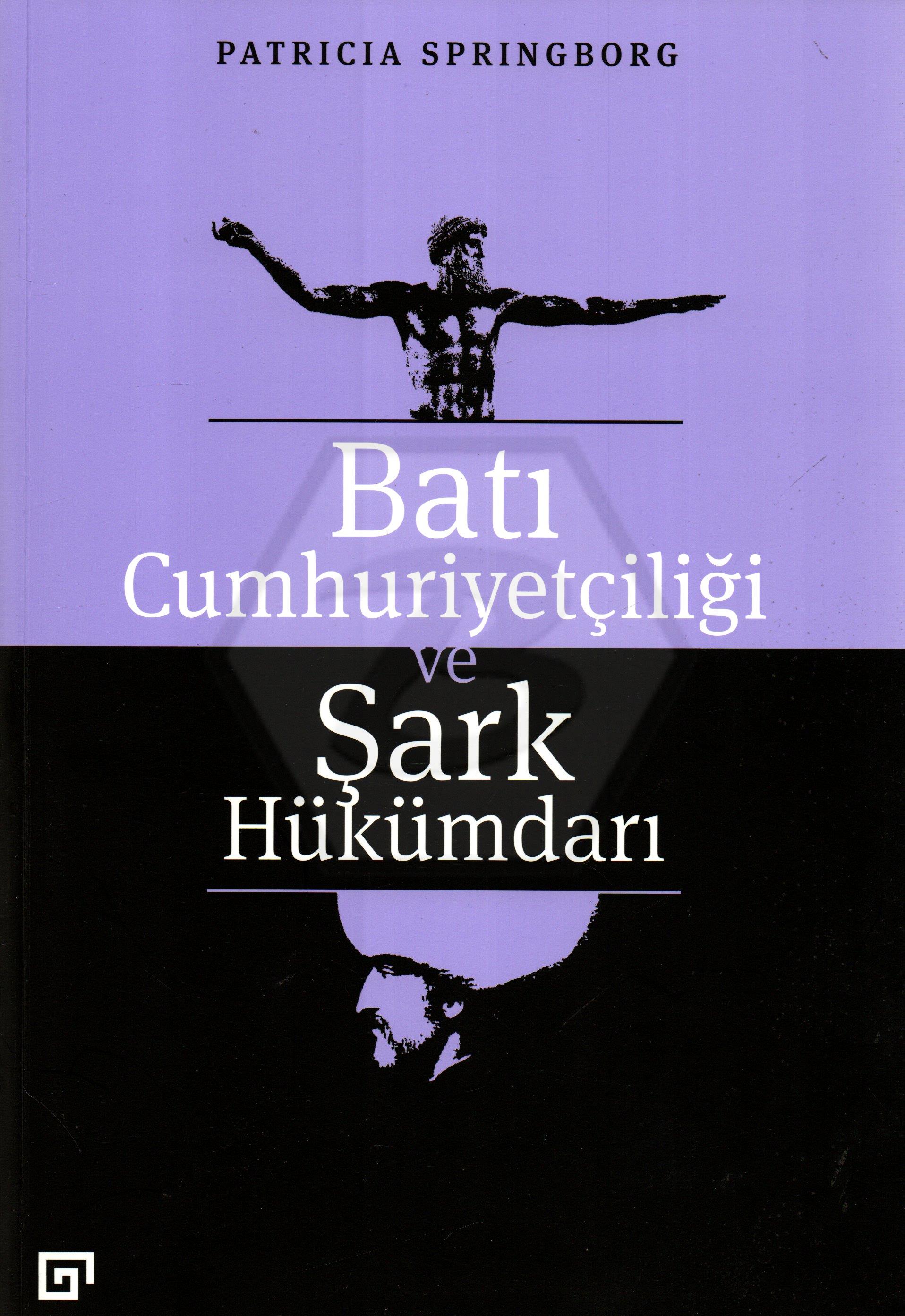 Batı Cumhuriyetçiliği ve Şark Hükümdarı
