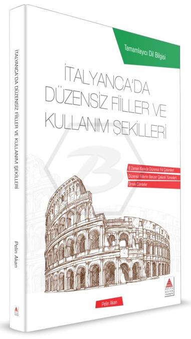 İtalyancada Düzensiz Fiiller ve Kullanım Şekilleri