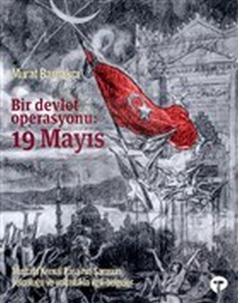 Bir Devlet Operasyonu: 19 Mayıs (Ciltli)