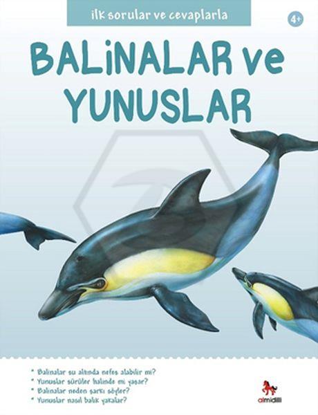 İlk Sorular ve Cevaplarla - Balinalar ve Yunuslar