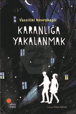 Karanlığa Yakalanmak