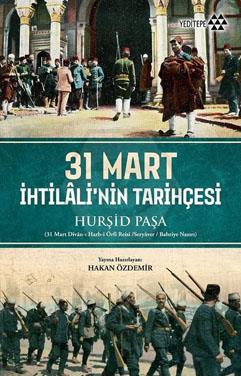 31 Mart İhtilali’Nin Tarihçesi